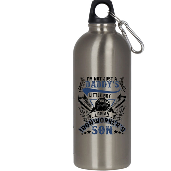 I'm Not Just A Daddy's Little Boy 20 oz Stainless Steel Bottle,I Am An Ironworker's Son Outdoor Sports Water Bottle