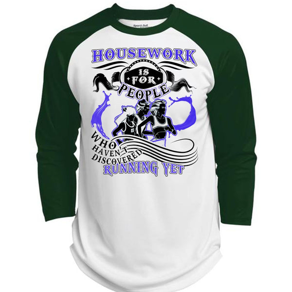 Housework Is For People T Shirt, I Love Running T Shirt, Awesome T-Shirts  (Polyester Game Baseball Jersey)