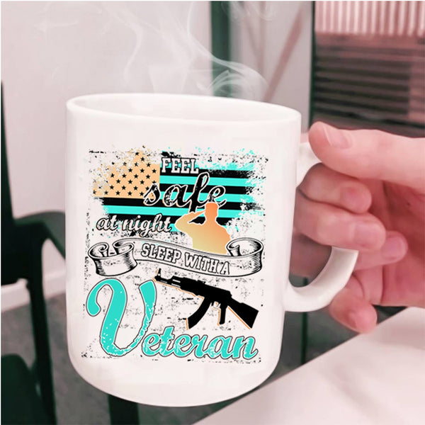 American Flag Coffee Mug, Feel Safe At Night Sleep With A Veteran Cup