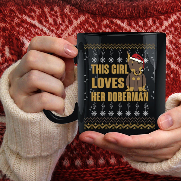 This Girl Loves Her Doberman Coffee Mug, Beautiful Girls Coffee Cup