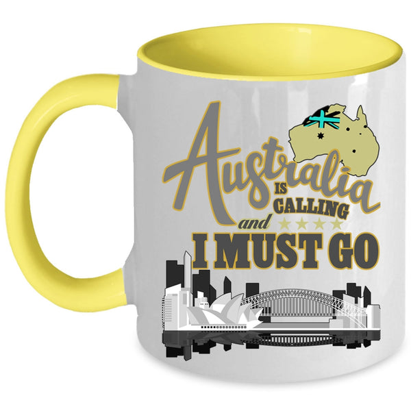 Funny Traveling Coffee Mug, Australia Is Calling And I Must Go Accent Mug