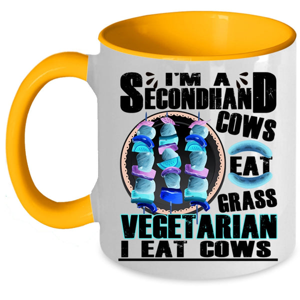 Cows Eat Grass Coffee Mug, I'm A Secondhand Vegetarian Accent Mug
