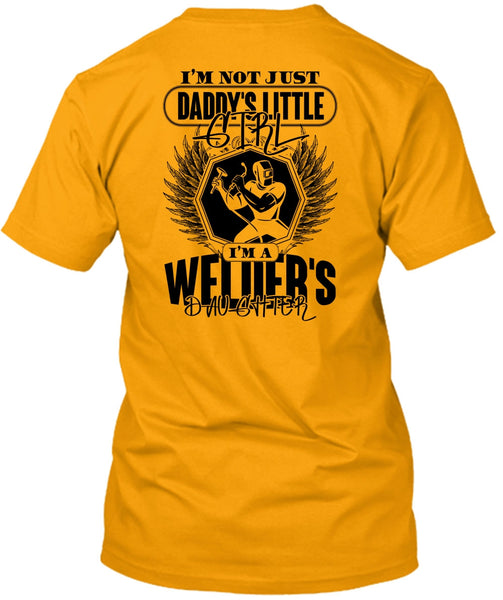 Daddy's Little Girl T Shirt, I Love Welder T Shirt
