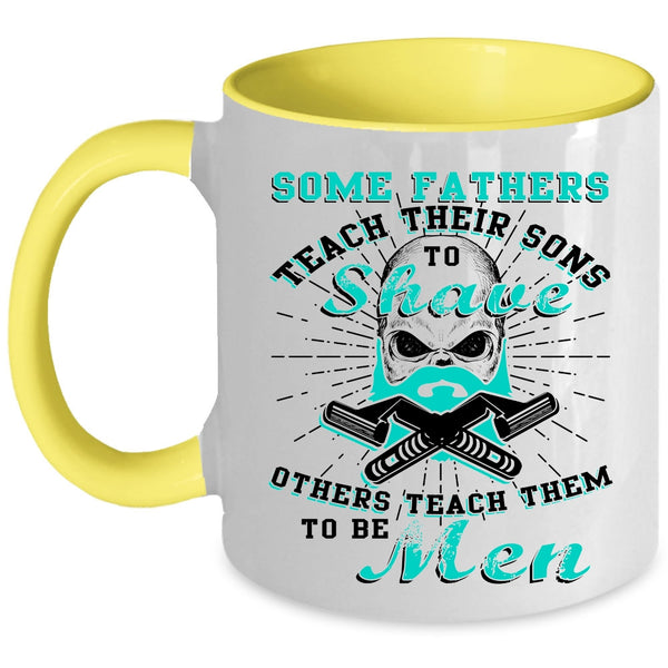 Father And Son Coffee Mug, Father Teach Son To Be Men Accent Mug