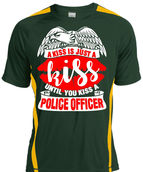 You Kiss A Police Officer T Shirt, A Kiss Is Just A Kiss T Shirt, Cool Shirt