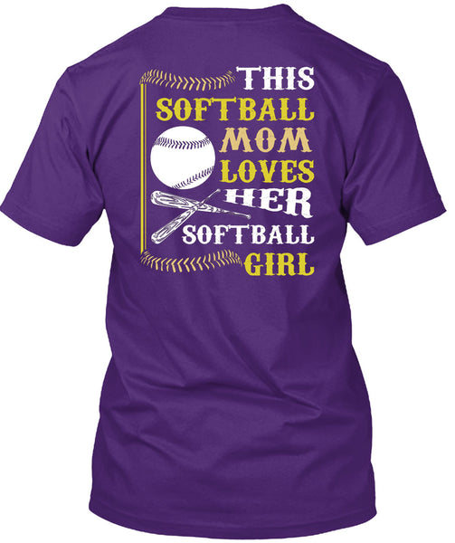 This Softball Mom Loves Her Softball Girl T Shirt, I Love My Life T Shirt