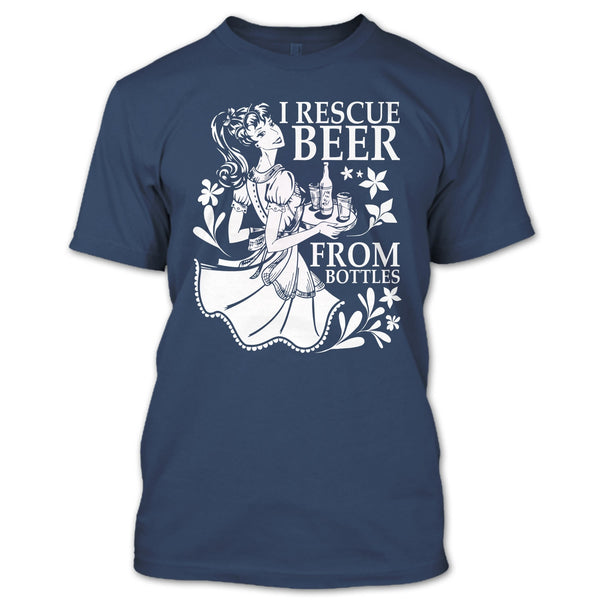 I Rescue Beer From Bottles T Shirt, Coolest Beer Drinker T Shirt