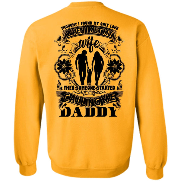I Love Papa T Shirt, Calling Me Daddy Sweatshirt