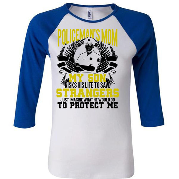 Policeman's Mom T Shirt, Being A Police T Shirt, Awesome T-Shirts
