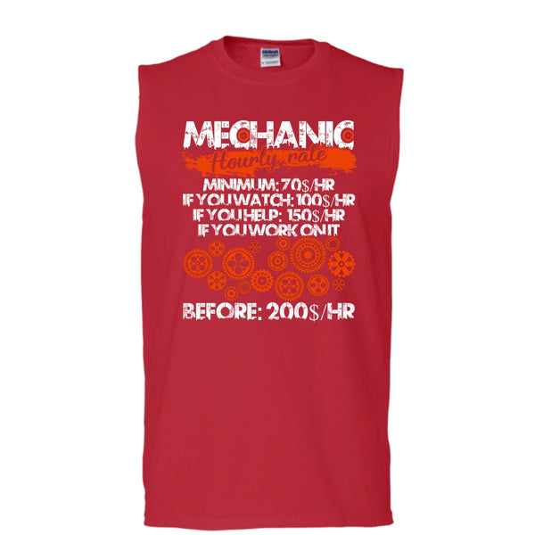 Mechanic Hourly Rate T Shirt, I Am A Mechanic T Shirt, Cool T Shirt (Men's Cotton Sleeveless)