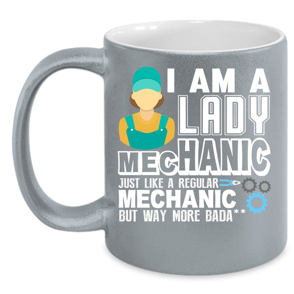 I Am A Lady Mechanic Coffee Mug, Gift For Wife Coffee Cup