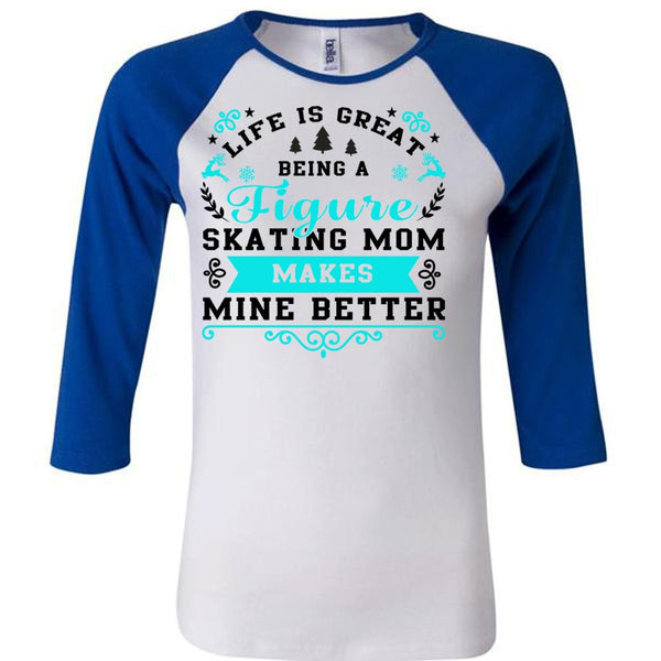 Being A Figure Skating Mom T Shirt, I Love Mom T Shirt, Awesome T-Shirts