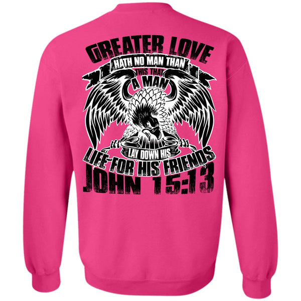 I Love Police T Shirt, Greater Love Hath No Man Sweatshirt