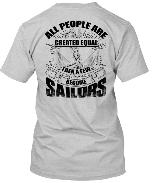 A Few Become Sailors T Shirt, I Love Sailor T Shirt