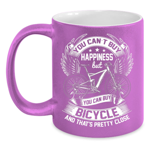You can't Buy Happiness Coffee Mug, You Can Buy Bicycle Coffee Cup