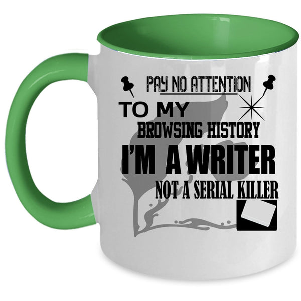 Best Gift For Writers Coffee Mug, I'm A Writer Accent Mug