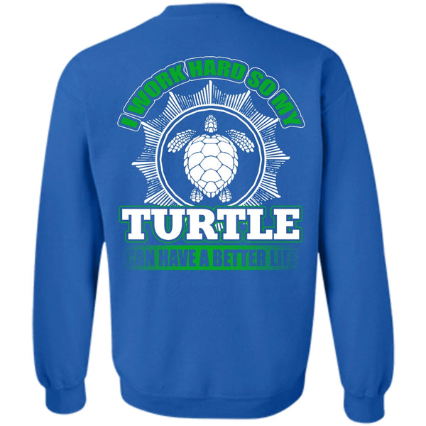 My Life T Shirt, I Love Turtle Sweatshirt