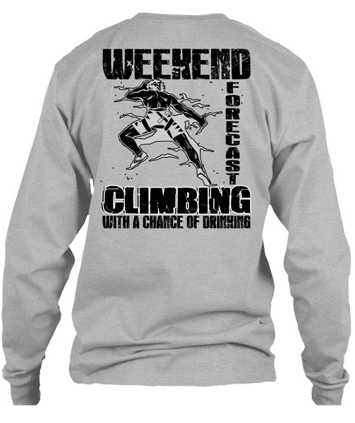 Weekend Forecast Climbing T Shirt, I Love Hiking T Shirt