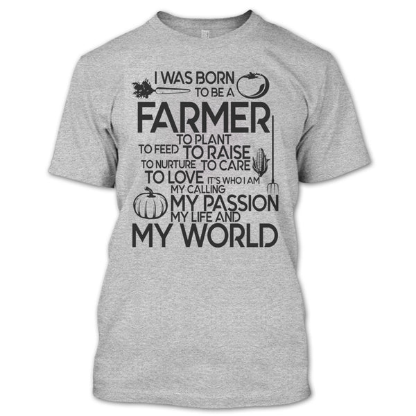 I Was Born To Be A Farmer T Shirt, I'm A Farmer T Shirt