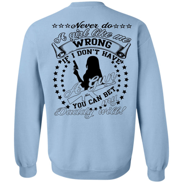 Being A Gunner T Shirt, I Don't Have A Gun Sweatshirt