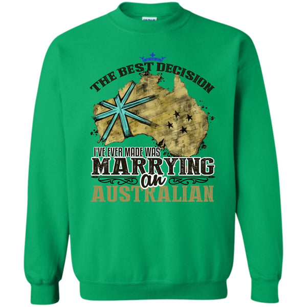 Coolest Australian T Shirt, The Best Decision Sweatshirt