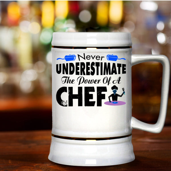 Cool Chef Beer Stein 22oz, Never Underestimate The Power Of A Chef Beer Mug