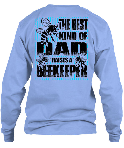 The Best Kind Of Dad T Shirt, I Love Beekeeper T Shirt