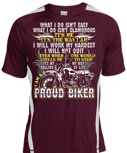 I Am A Proud Biker T Shirt, I Will Work My Hardest T Shirt, Cool Shirt