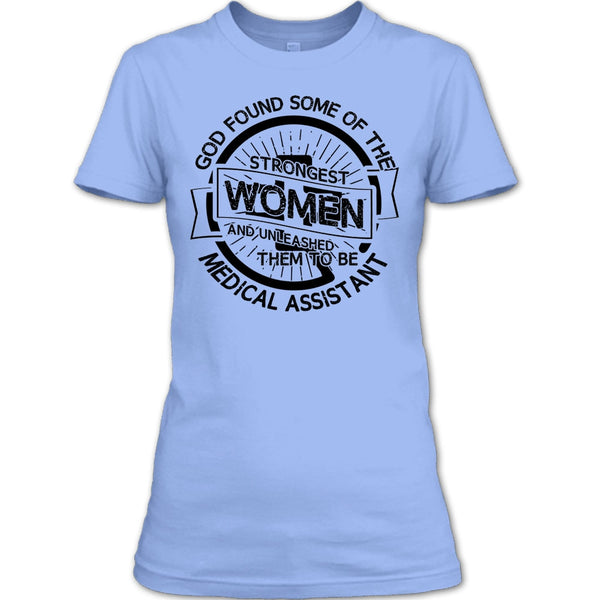 Strongest Women T Shirt, Medical Assitant Mom T Shirt