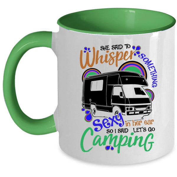 Cute Gift For Camper Coffee Mug, I Said Let's Go Camping Accent Mug