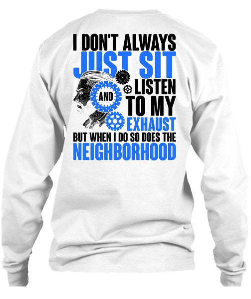 I Don't Always Just Sit T Shirt, I Love Mechanic T Shirt