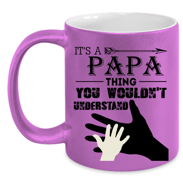 I Love My Papa Coffee Mug, It's Papa Thing Accent Mug