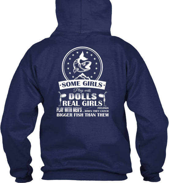 Real Girls Play With Men's T Shirt, They Catch Bigger Fish Than Them T Shirt