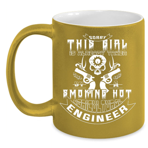 Taken By A Hot Agricultural Engineer Coffee Mug, Gift For My Wife Coffee Cup