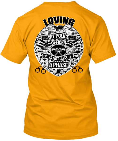 Loving My Police Officer T Shirt, I Love Police T Shirt