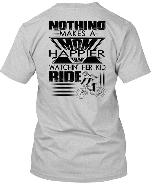 Nothing Makes A Mom T Shirt, I Love Mom T Shirt