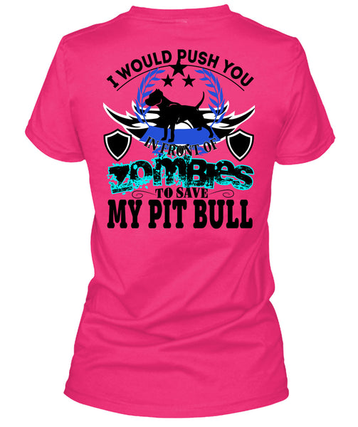 Zombies To Save My Pit Bull T Shirt, I Love Dogs T Shirt