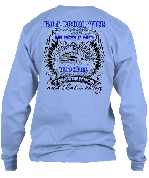 Still Plays With Fire Trucks T Shirt, I Love Firefighter T Shirt