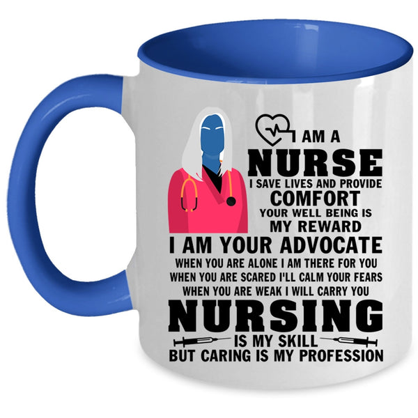 Nursing Is My Skill Coffee Mug, I Am A Nurse Accent Mug
