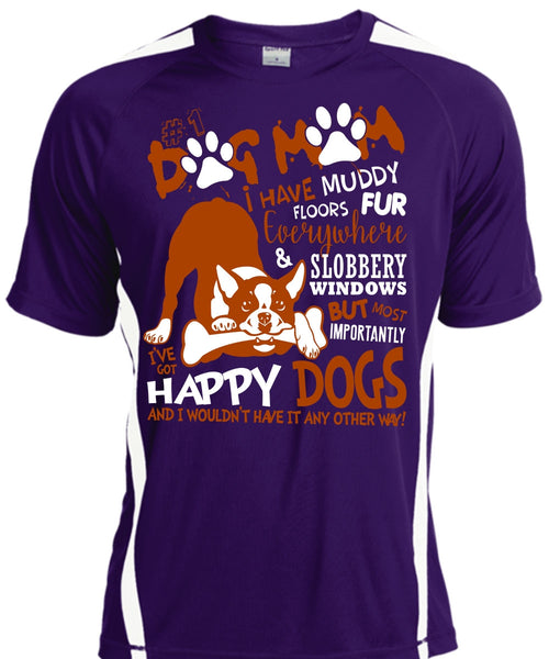 Dog Mom I Have Muddy Floor T Shirt, I've Got Happy Dogs T Shirt, Cool Shirt