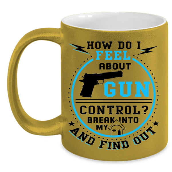 Cool Gift For My Daddy Coffee Mug, Don't Break Into My Home Accent Mug