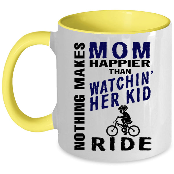 Mom Coffee Mug, Mom Happier Than Watching Her Kid Ride Accent Mug
