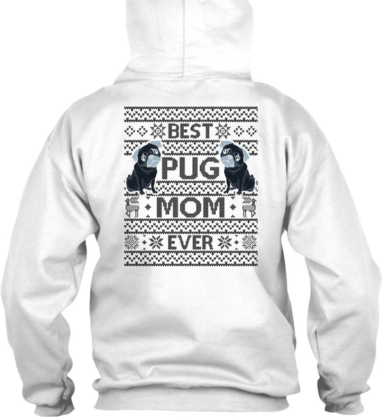 Best Pug Mom Ever T Shirt, I Love My Dog T Shirt