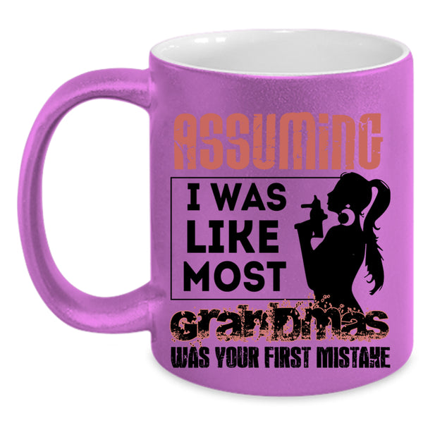 Best Grandma Coffee Mug, I Was Like Most Grandmas Accent Mug