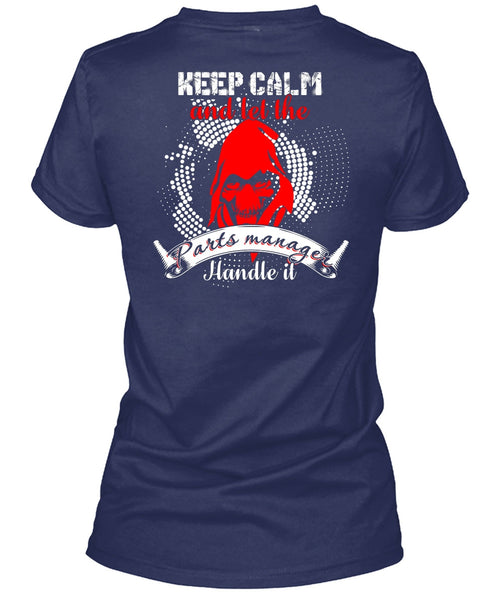 Let The Parts Manager Handle It T Shirt, Being A Manager T Shirt
