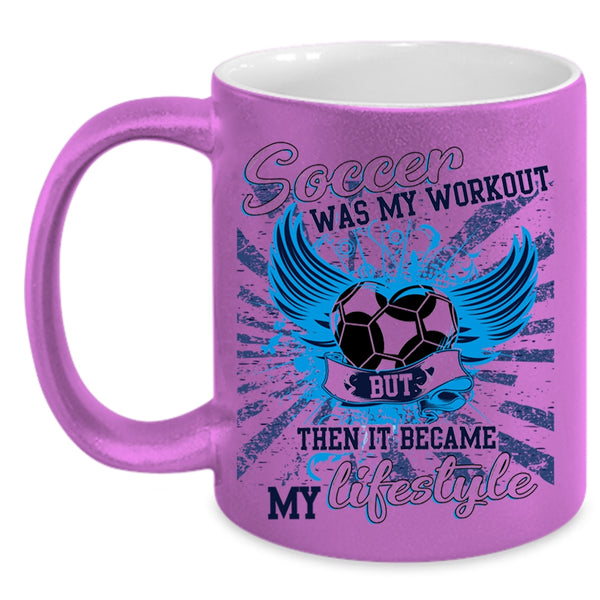 It Became My Lifestyle Coffee Mug, Soccer Was My Workout Accent Mug