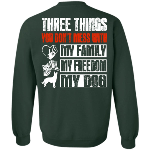 You Don't Mess T Shirt, I Love Dog Sweatshirt