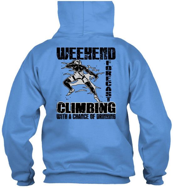 Weekend Forecast Climbing T Shirt, I Love Hiking T Shirt