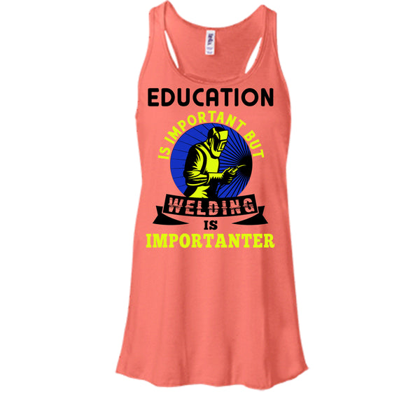 Education Is Important T Shirt, Coolest Welder T Shirt, Awesome t-shirts
