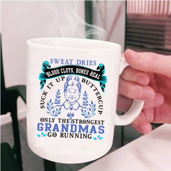 Cute Mom Coffee Mug, Only The Strongest Grandmas Go Running Cup